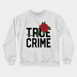 True Crime Junkie Shirt Stressed Blessed Murder Obsessed Crewneck Sweatshirt